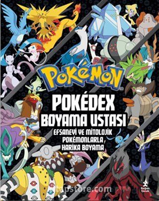 Pokémon - Pokédex Boyama Ustası Efsanevi ve Mitolojik Pokémonlarla Harika Boyama