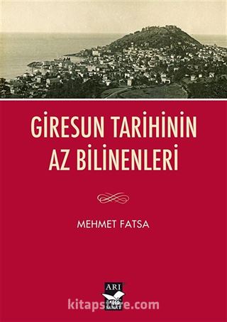 Giresun Tarihinin Az Bilinenleri