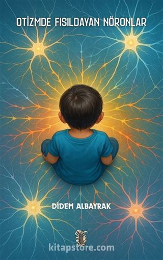 Otizmde Fısıldayan Nöronlar