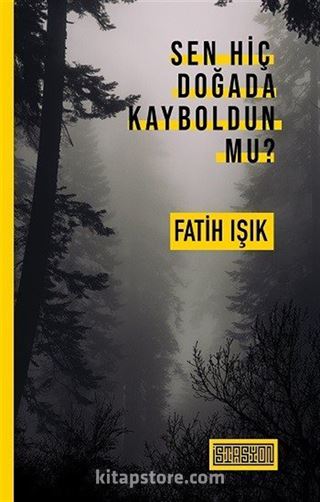 Sen Hiç Doğada Kayboldun mu ?