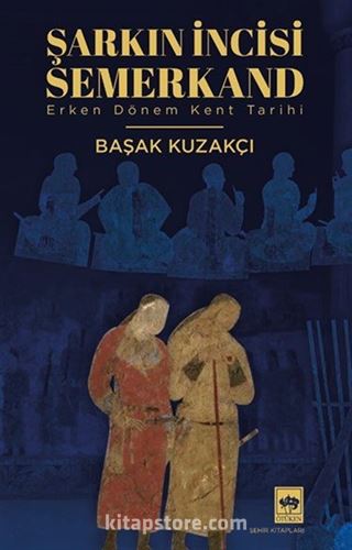 Şarkın İncisi Semerkand