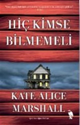 Hiç Kimse Bilmemeli