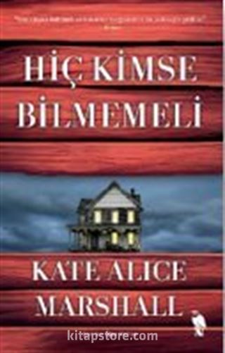 Hiç Kimse Bilmemeli