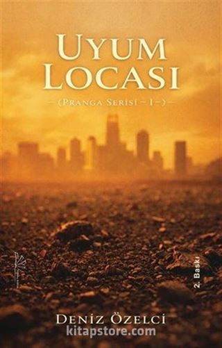Uyum Locası / Pranga Serisi I