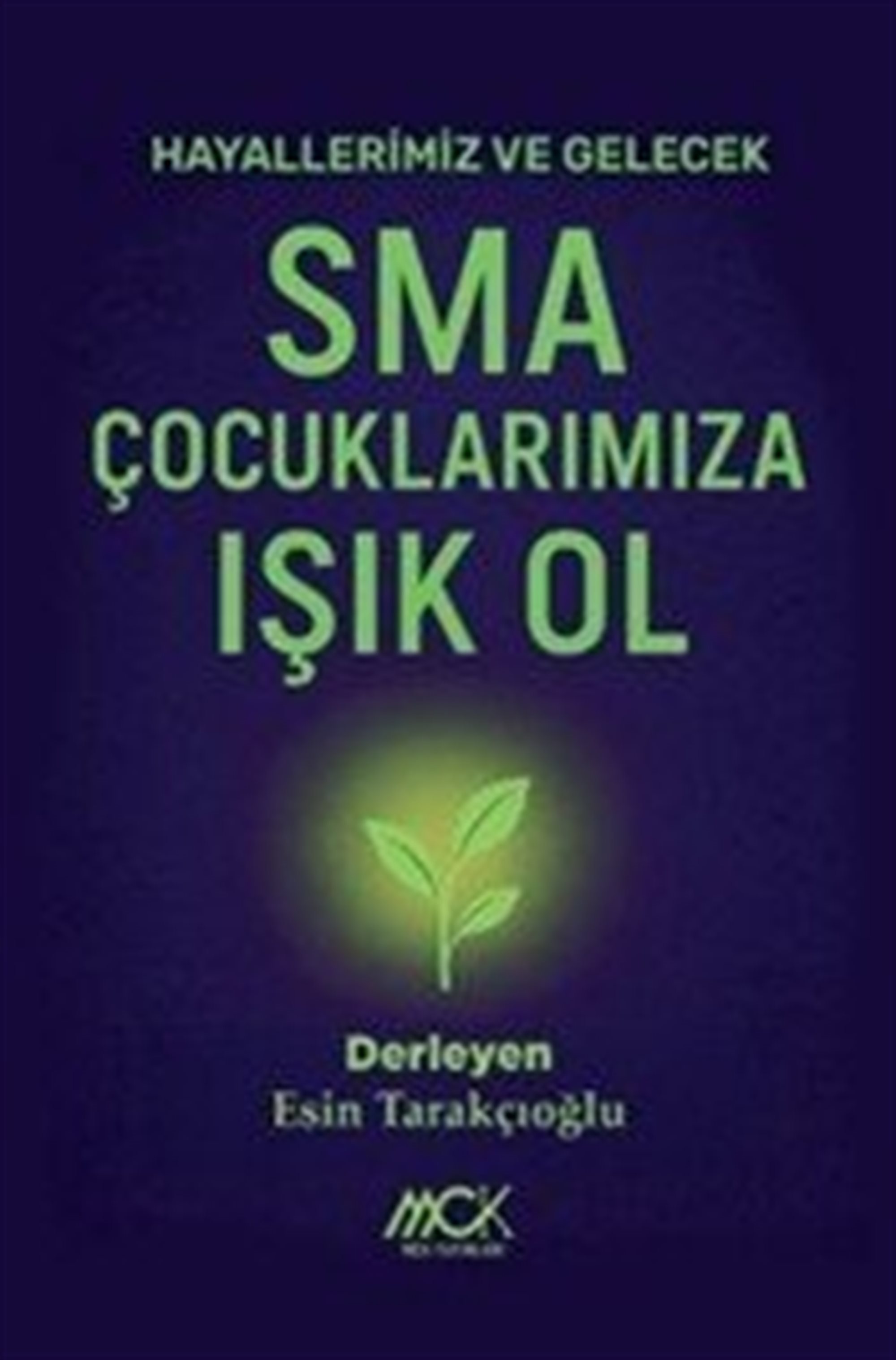 SMA Çocuklarımıza Işık Ol