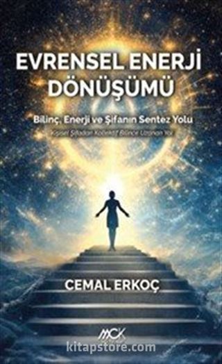 Evrensel Enerji Dönüşümü-Bilinç
