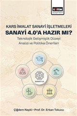 Kars İmalat Sanayi İşletmeleri Sanayi 4.0'a Hazır Mı?