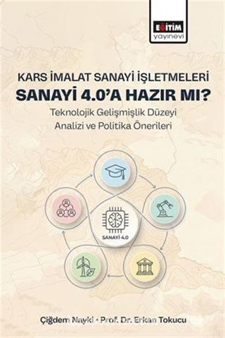 Kars İmalat Sanayi İşletmeleri Sanayi 4.0'a Hazır Mı?