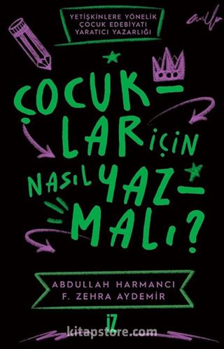 Çocuklar için Nasıl Yazmalı ?