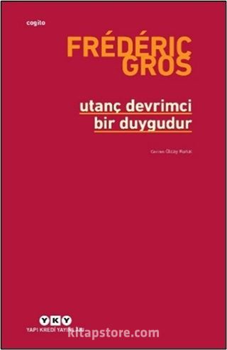 Utanç Devrimci Bir Duygudur