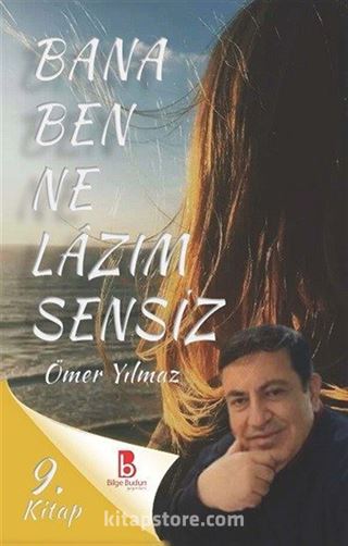 Bana Ben Ne Lazım Sensiz