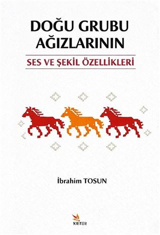 Doğu Grubu Ağızlarının Ses ve Şekil Özellikleri