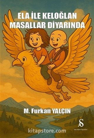 Ela İle Keloğlan Masallar Diyarında