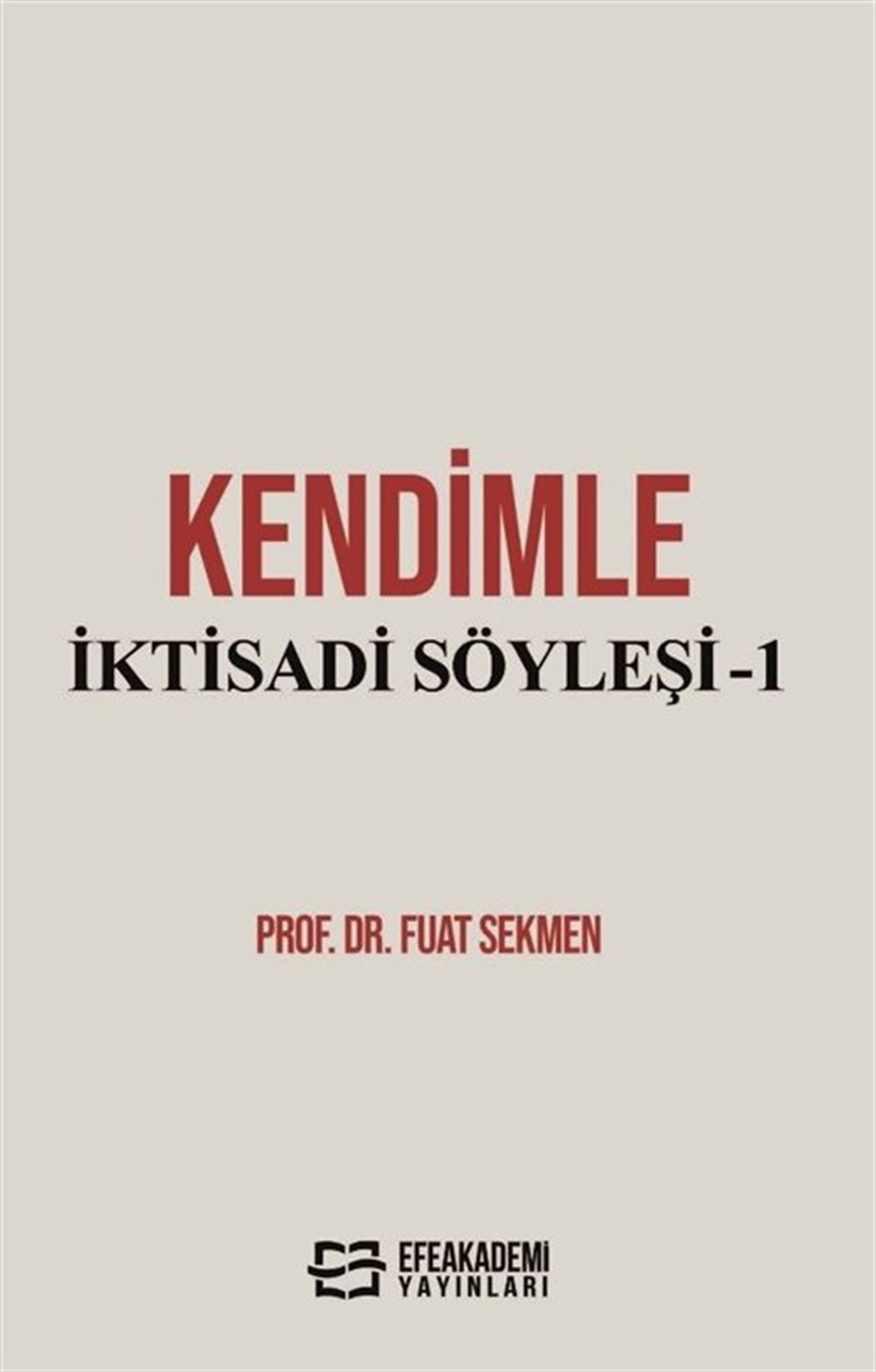 Kendimle İktisadi Söyleşi-1