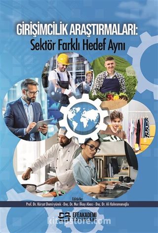 Girişimcilik Araştırmaları: Sektör Farklı Hedef Aynı