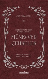 Medeniyetimizin Burçlarında Münevver Çehreler