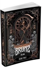 Bronz 5: Ölüm (Karton Kapak)