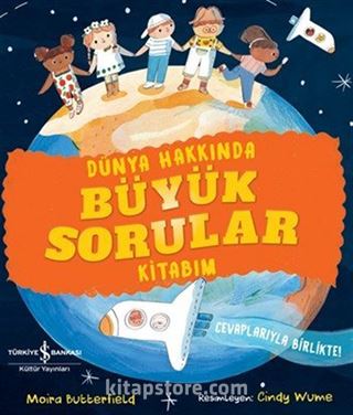 Dünya Hakkında Büyük Sorular Kitabım