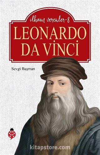 Leonardo Da Vinci / İlham Verenler 8