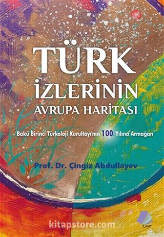 Türk İzlerinin Avrupa Haritası