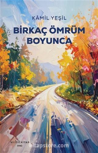 Birkaç Ömrüm Boyunca