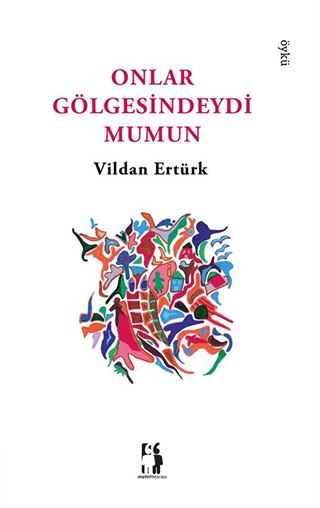 Onlar Gölgesindeydi Mumun