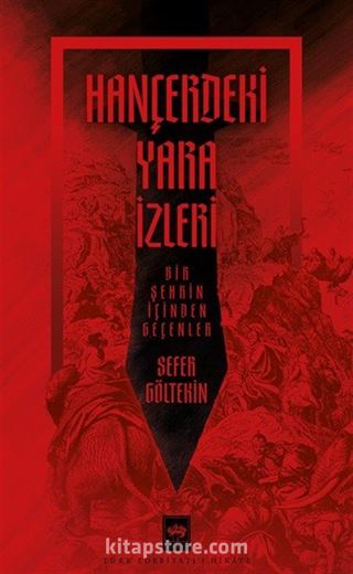 Hançerdeki Yara İzleri