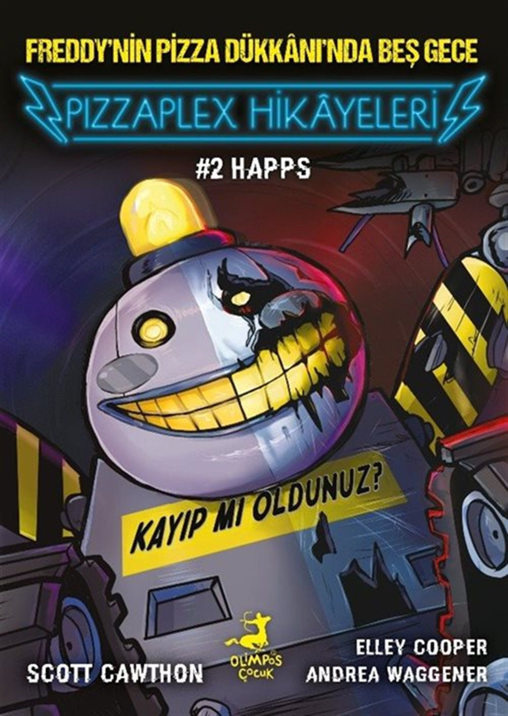 Freddy'nin Pizza Dükkanı'nda Beş Gece:Pizzaplex'ten Hikayeler #2: Happs