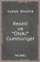 Resmî ve 'Öteki' Cumhuriyet