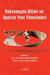 Rekreasyon Bilimi ve Sporun Yeni Yönelimleri