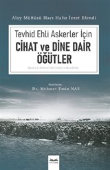 Tevhid Ehli Askerler İçin Cihad ve Dine Dair Öğütler