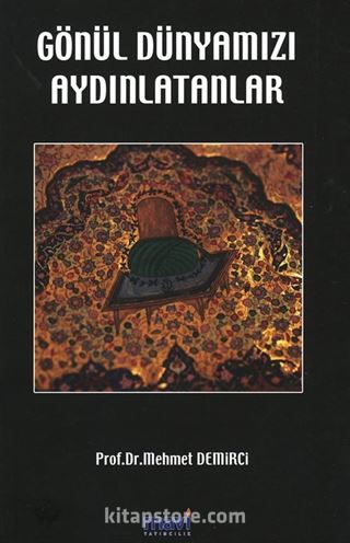 Gönül Dünyamızı Aydınlatanlar