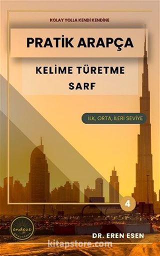 Pratik Arapça Kelime Türetme Sarf (İlk, Orta ve İleri Seviye