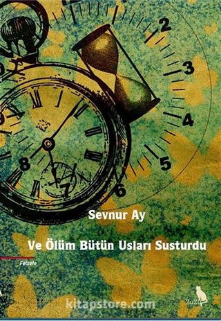 Ve Ölüm Bütün Usları Susturdu