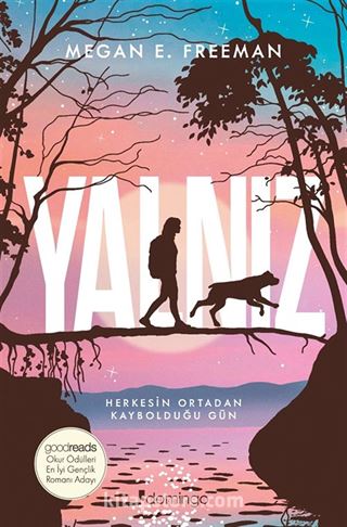 Yalnız (Goodreads Okur Ödülleri En İyi Gençlik Romanı Adayı)
