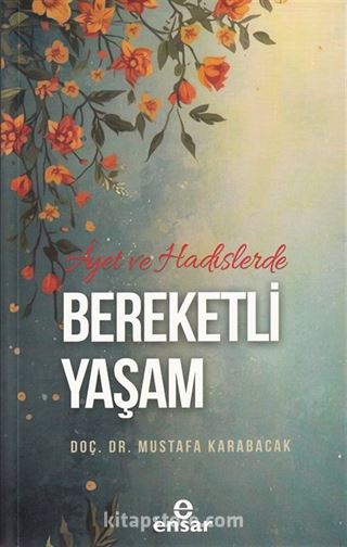 Ayet ve Hadislerde Bereketli Yaşam
