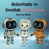 RoboNarin ve Dostluk Sözleşmesi