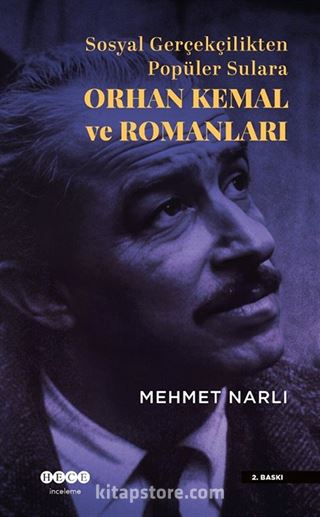 Sosyal Gerçekçilikten Popüler Sulara Orhan Kemal ve Romanları