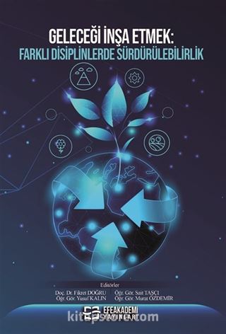 Geleceği İnşa Etmek: Farklı Disiplinlerde Sürdürülebilirlik