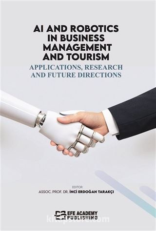 Ai and Robotics in Business, Management, and Tourism: Applications, Research, and Future Directions