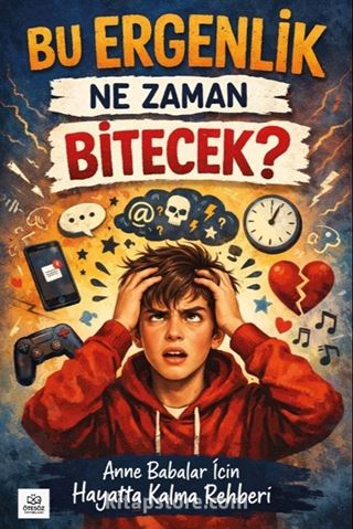 Bu Ergenlik Ne Zaman Bitecek