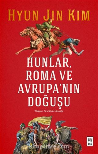 Hunlar, Roma ve Avrupa'nın Doğuşu