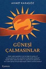 Güneşi Çalmasınlar