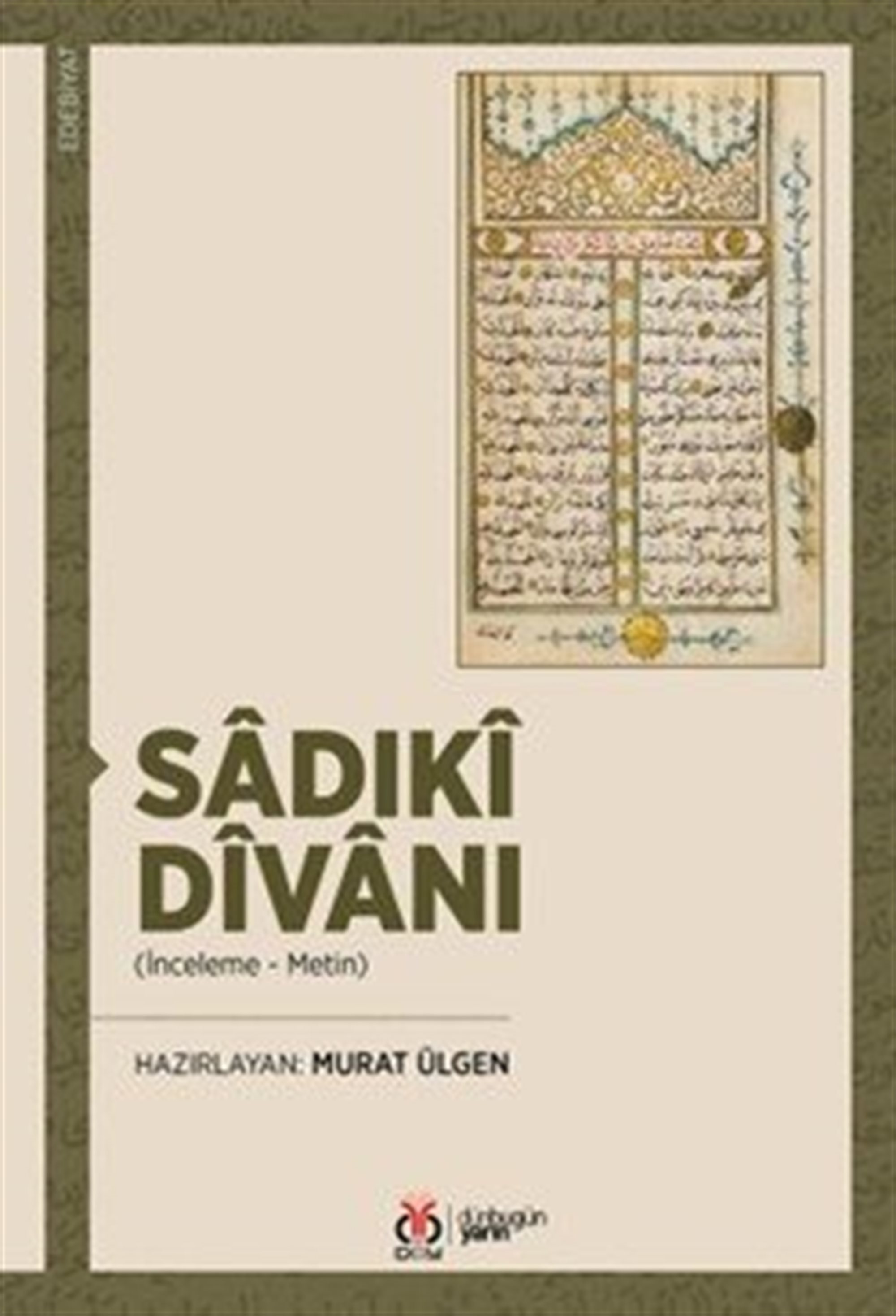Sadıkî Dîvanı (İnceleme - Metin)