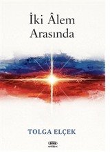 İki Alem Arasında