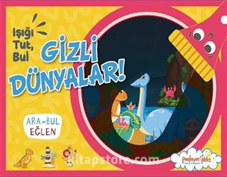 Işığı, Tut, Bul Gizli Dünyalar!