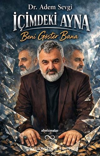 İçimdeki Ayna Beni Göster Bana