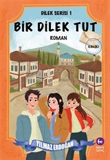 Bir Dilek Tut / Dilek Serisi 1