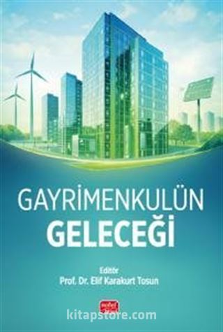 Gayrimenkulün Geleceği