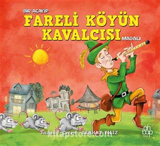 Bir Acayip Fareli Köyün Kavalcısı Masalı